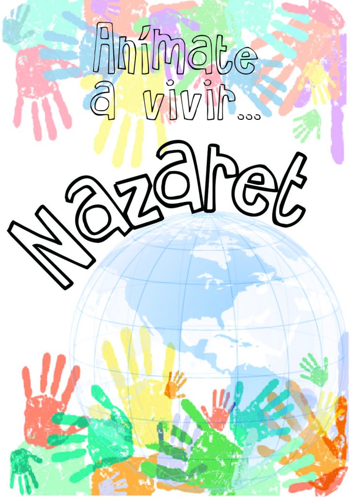 ¡Anímate a vivir Nazaret!